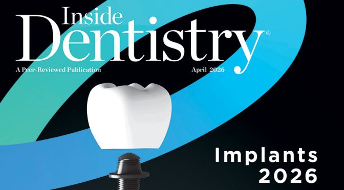April 2026 issue of Inside Dentistry